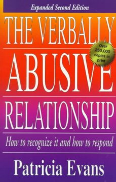 The verbally abusive relationship : how to recognize it and how to respond  Cover Image