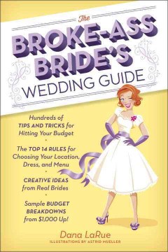 The broke-ass bride's wedding guide  Cover Image