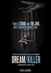 Dream/killer : convicted of murder, based on a dream  Cover Image