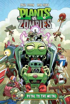 Plants vs. zombies. Petal to the metal  Cover Image