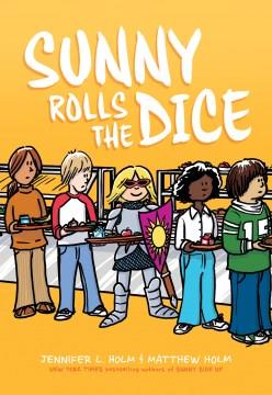 Sunny rolls the dice Book cover