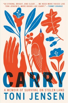 Carry : a memoir of survival on stolen land Book cover