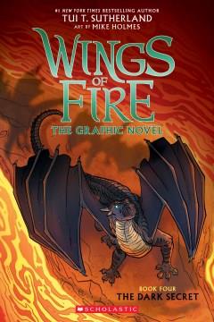 Wings of Fire : the graphic novel Book four The dark secret Book cover