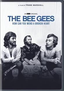 The Bee Gees : how can you mend a broken heart  Cover Image