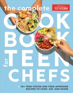 The complete cookbook for teen chefs  Cover Image