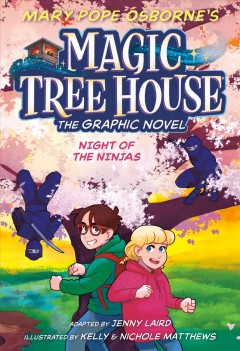 Magic tree house. 5, Night of the Ninjas, the graphic novel  Cover Image