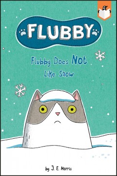 Flubby does not like snow Book cover