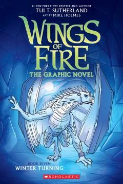 Wings of fire : the graphic novel Book seven Winter turning Book cover