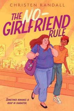 The no-girlfriend rule Book cover