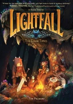 Lightfall Book three The dark times Book cover