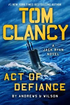 Tom Clancy Act of defiance  Cover Image