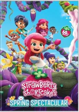 Strawberry Shortcake's Spring spectacular Cover Image