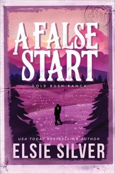 A false start : a small town brother's best friend romance Book cover