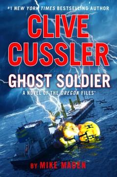 Clive Cussler ghost soldier Book cover