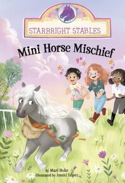 Mini horse mischief Book cover