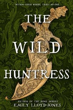 The wild huntress Book cover