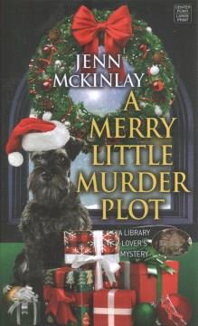 A merry little murder plot  Cover Image