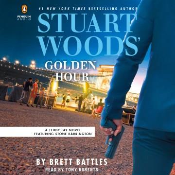 Stuart Woods' golden hour  Cover Image