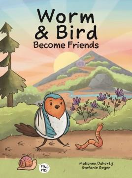 Worm & bird : become friends Book cover