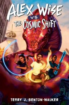 Alex Wise vs. the cosmic shift Book cover