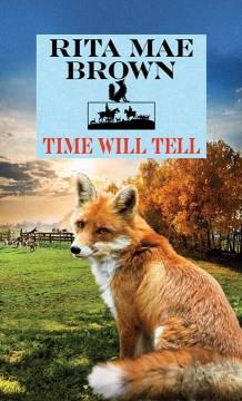 Time will tell : a novel  Cover Image