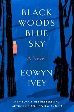 Black woods, blue sky : a novel Book cover