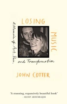 Losing music : a memoir of art, pain, and transformation  Cover Image