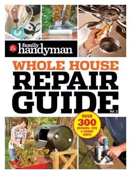 Family handyman whole house repair guide Book cover