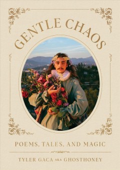 Gentle chaos : poems, tales, and magic Book cover