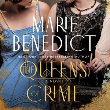 The queens of crime : a novel  Cover Image