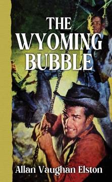 The Wyoming bubble Book cover