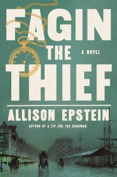 Fagin the thief : a novel  Cover Image
