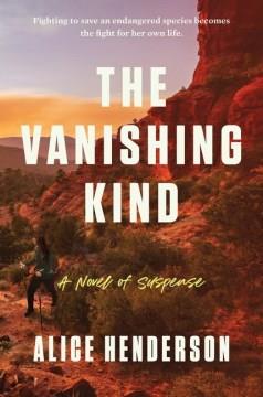 The vanishing kind : a novel of suspense  Cover Image