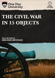 The Civil War in 15 objects Book cover