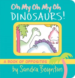 Oh my, oh my, oh dinosaurs!  Cover Image