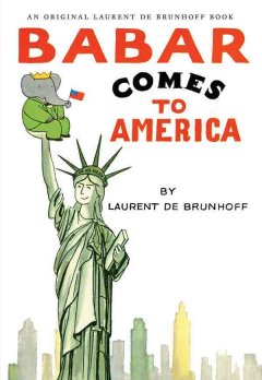 Babar comes to America  Cover Image