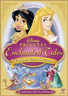 Disney princess enchanted tales follow your dreams Book cover