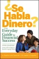 Go to record Se habla dinero? : the everyday guide to financial success