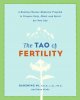 Go to record The tao of fertility : a healing Chinese medicine program ...