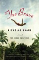 Go to record The brave : a novel