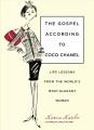 Go to record The gospel according to Coco Chanel : life lessons from th...