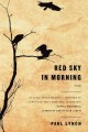 Go to record Red sky in morning : a novel