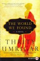 Go to record The world we found : a novel