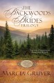 Go to record Backwoods brides trilogy : three stories of redemption and...