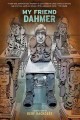 Go to record My friend Dahmer : a graphic novel