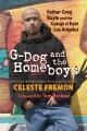 Go to record G-dog and the homeboys : Father Greg Boyle and the gangs o...