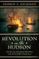 Go to record Revolution on the Hudson : New York City and the Hudson Ri...