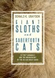 Go to record Giant sloths and sabertooth cats : extinct mammals and the...