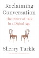 Go to record Reclaiming conversation : the power of talk in a digital age
