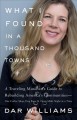 Go to record What I found in a thousand towns : a traveling musician's ...